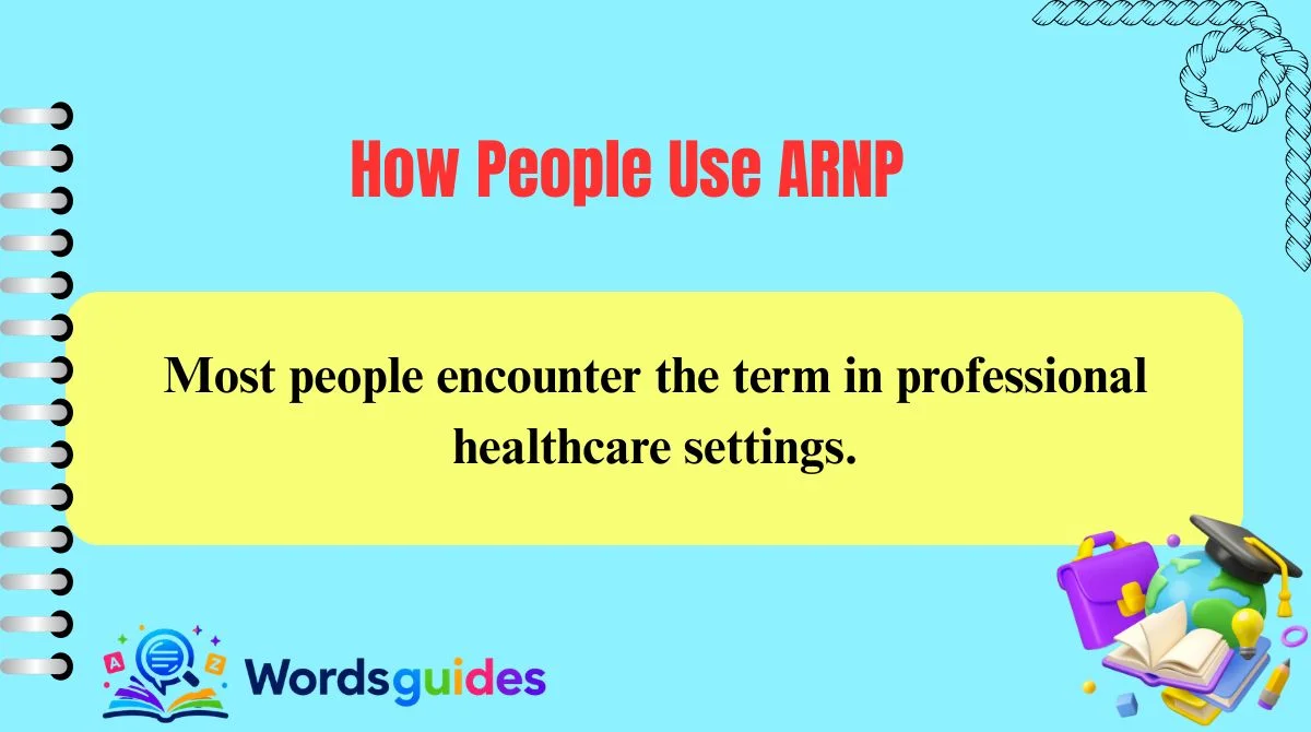 How People Use ARNP