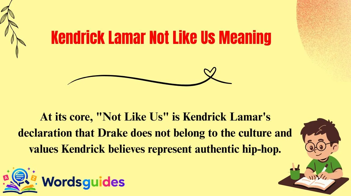 Kendrick Lamar Not Like Us Meaning