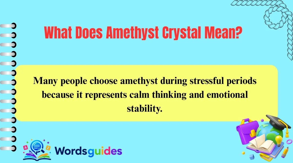 What Does Amethyst Crystal Mean?