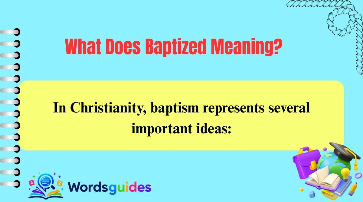What Does Baptized Meaning?