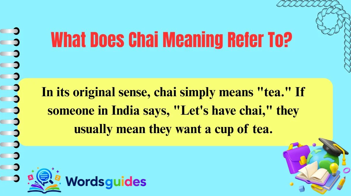 What Does Chai Meaning Refer To?