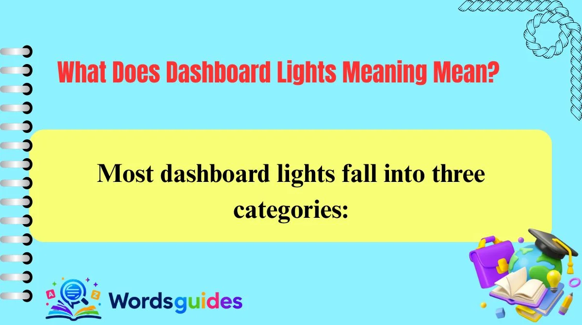 What Does Dashboard Lights Meaning Mean?