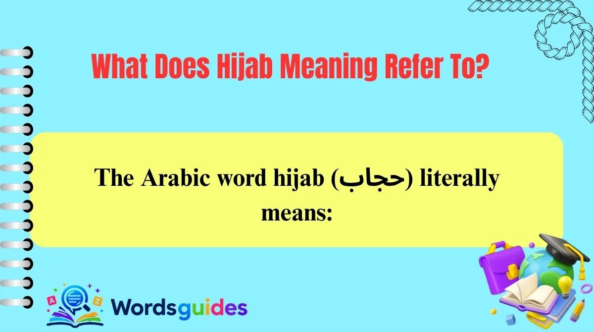 What Does Hijab Meaning Refer To?