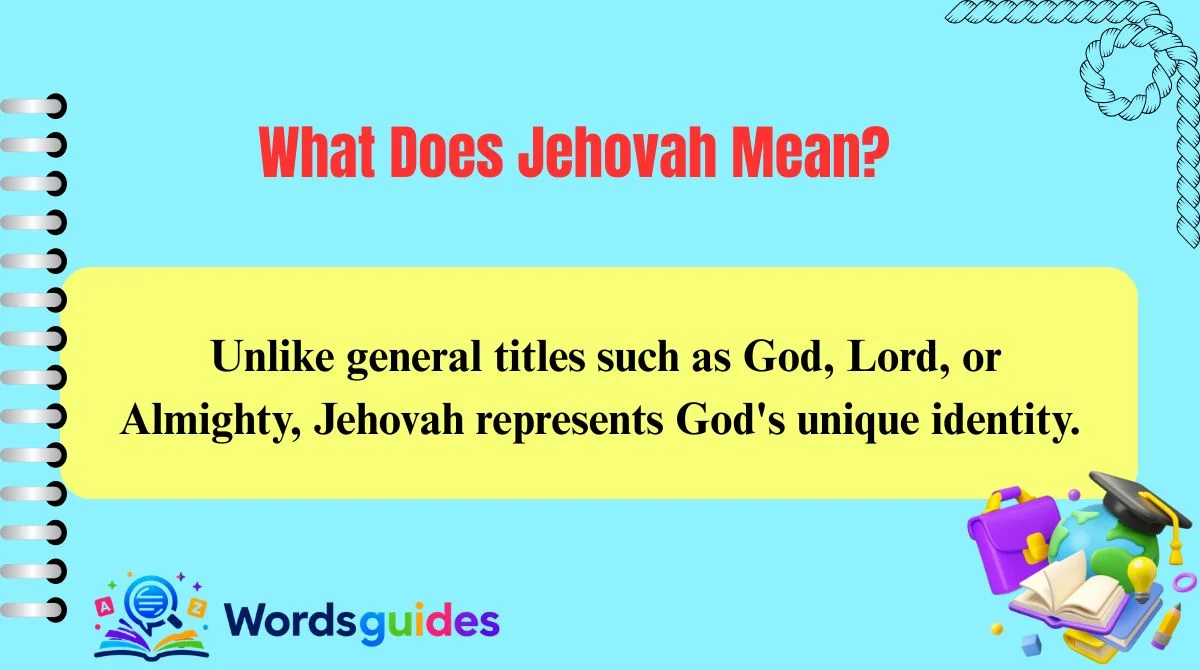 What Does Jehovah Mean?