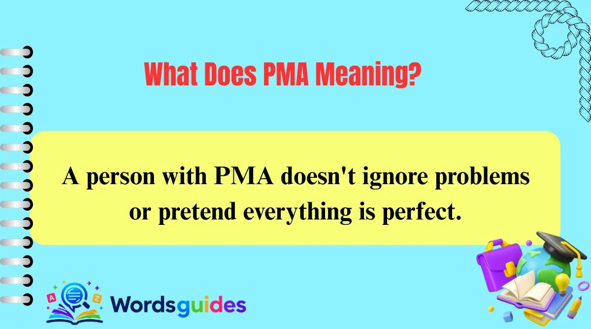 What Does PMA Meaning?