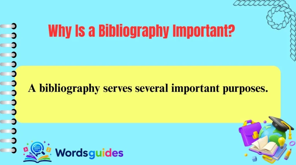 Why Is a Bibliography Important?