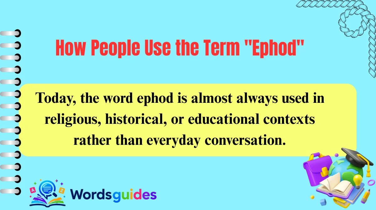 How People Use the Term "Ephod"