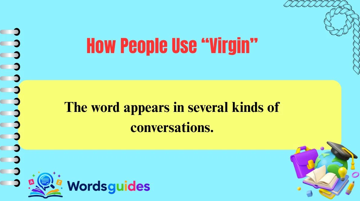 How People Use “Virgin”