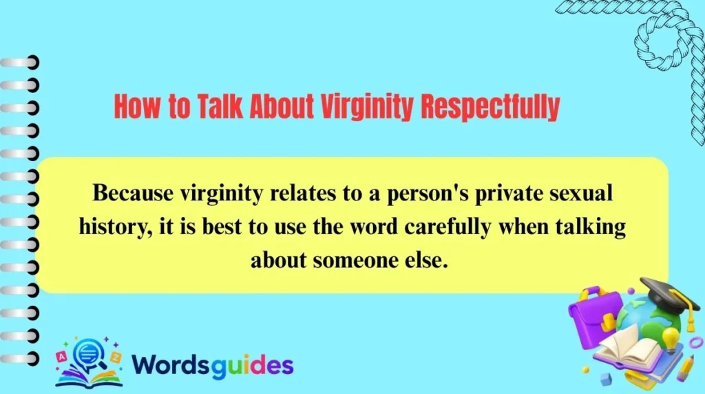How to Talk About Virginity Respectfully