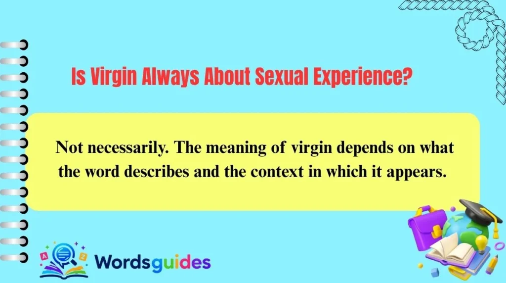 Is Virgin Always About Sexual Experience?