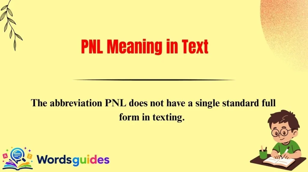 PNL Meaning in Text