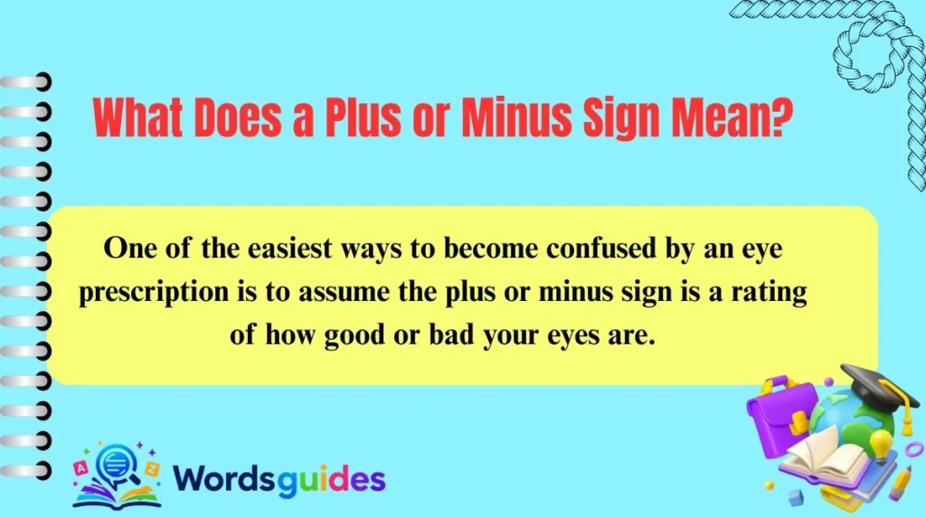 What Does a Plus or Minus Sign Mean?