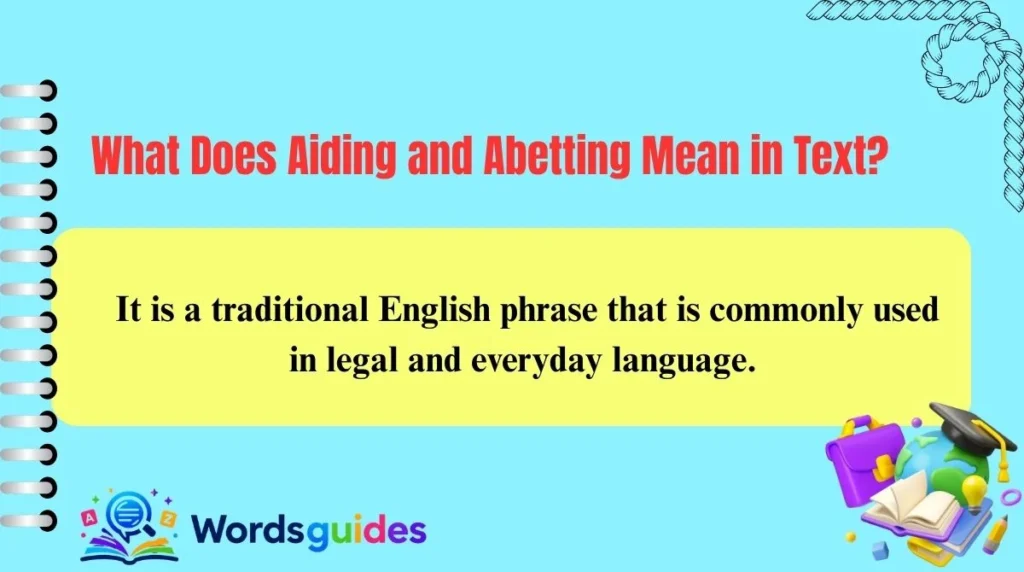 What Does Aiding and Abetting Mean in Text?