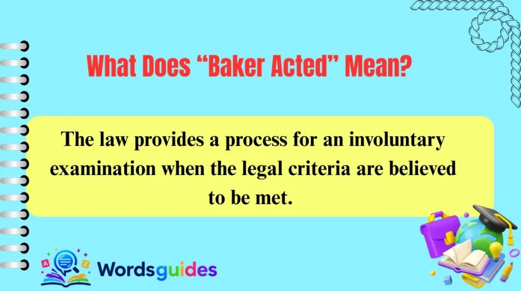 What Does “Baker Acted” Mean?
