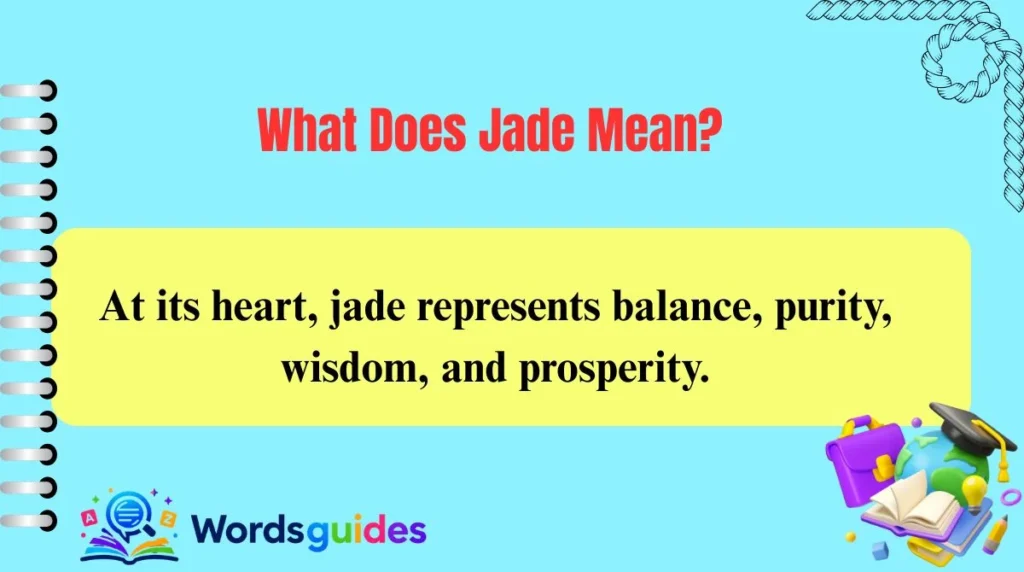 What Does Jade Mean?