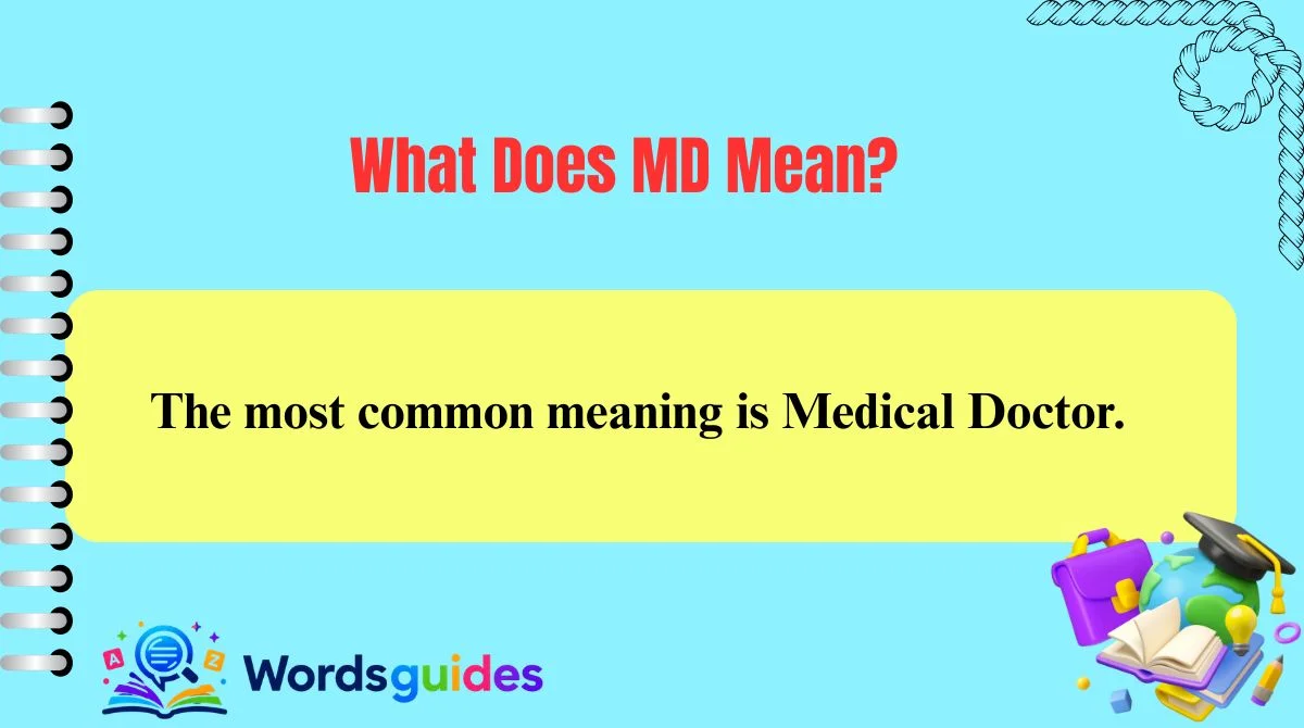 What Does MD Mean?