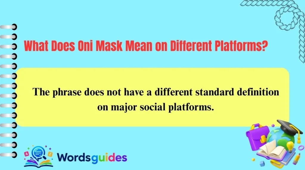 What Does Oni Mask Mean on Different Platforms?