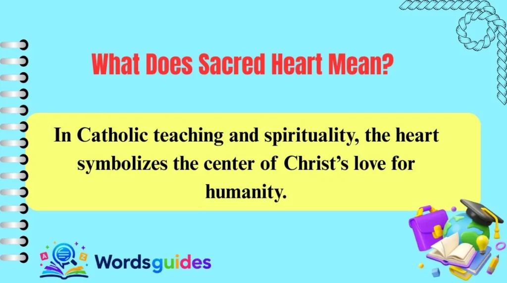What Does Sacred Heart Mean?