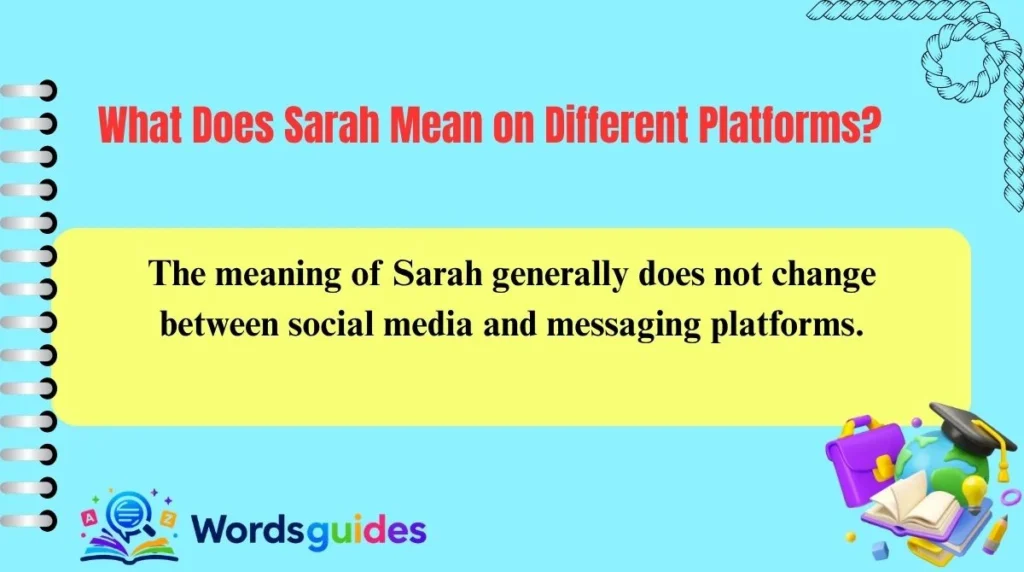 What Does Sarah Mean on Different Platforms?