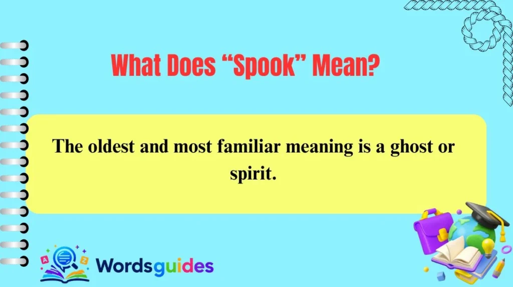 What Does “Spook” Mean?