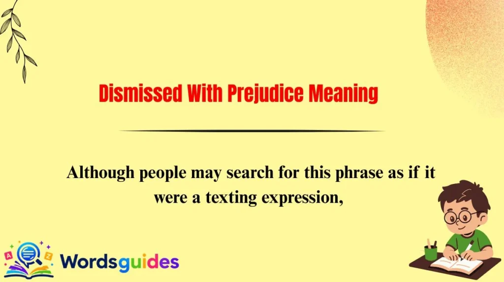 Dismissed With Prejudice Meaning