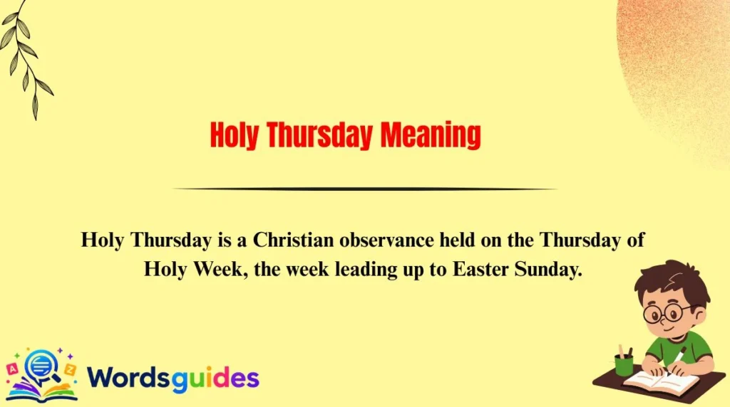 Holy Thursday Meaning