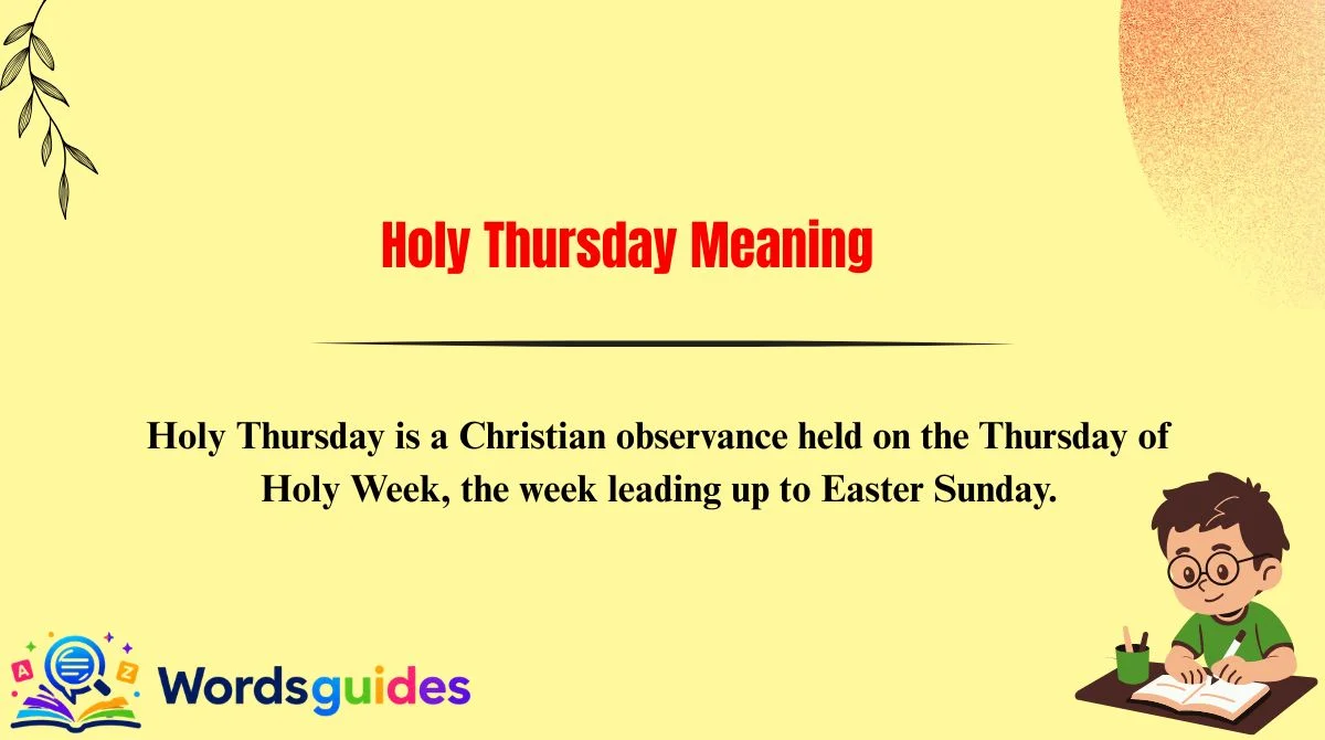 Holy Thursday Meaning