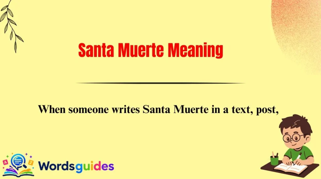 Santa Muerte Meaning
