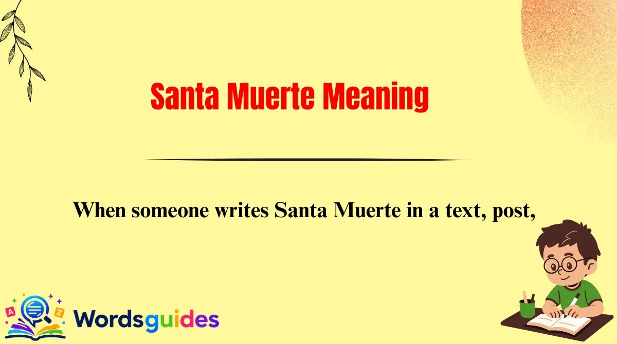 Santa Muerte Meaning