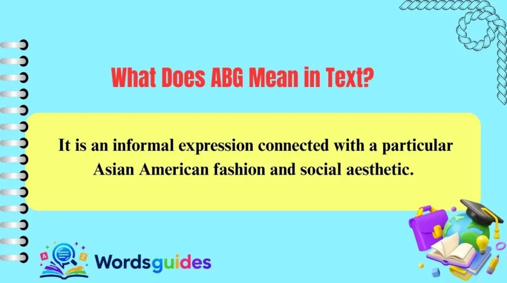 What Does ABG Mean in Text?