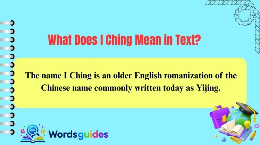 What Does I Ching Mean in Text?