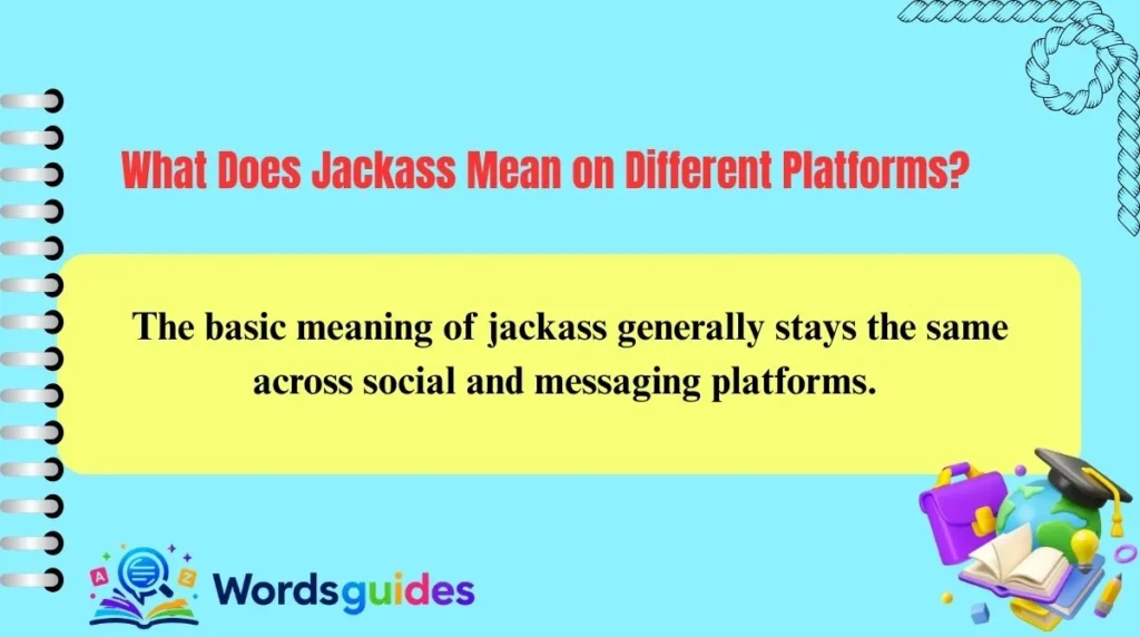 What Does Jackass Mean on Different Platforms?
