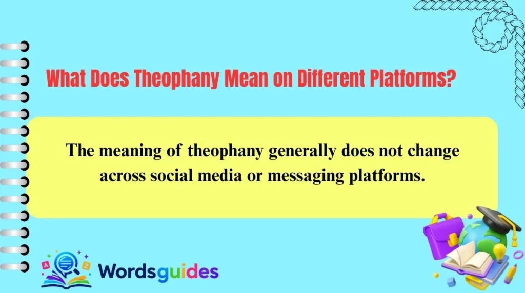 What Does Theophany Mean on Different Platforms?
